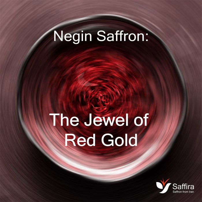 Negin Saffron, The Premium Standard of Iranian Red Gold